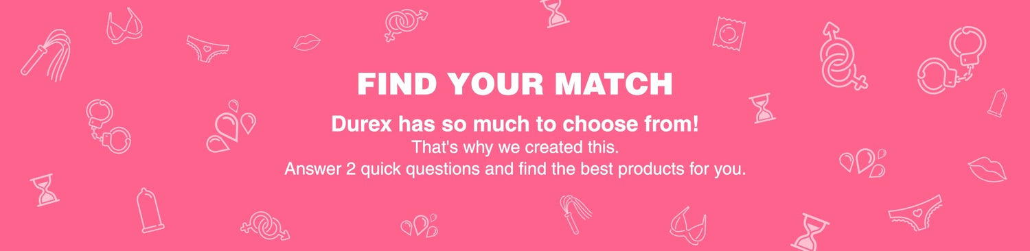 Find your perfect match with Durex